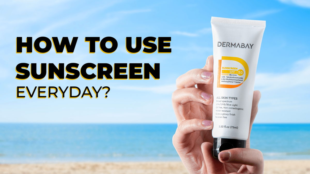 How to Use Sunscreen Everyday? - Dermabay