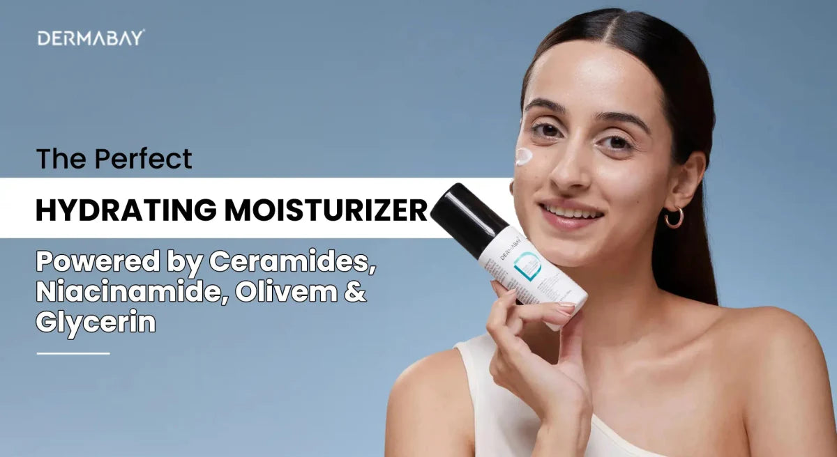 The Perfect Hydrating Moisturizer: Powered by Ceramides, Niacinamide, Olivem & Glycerin - Dermabay