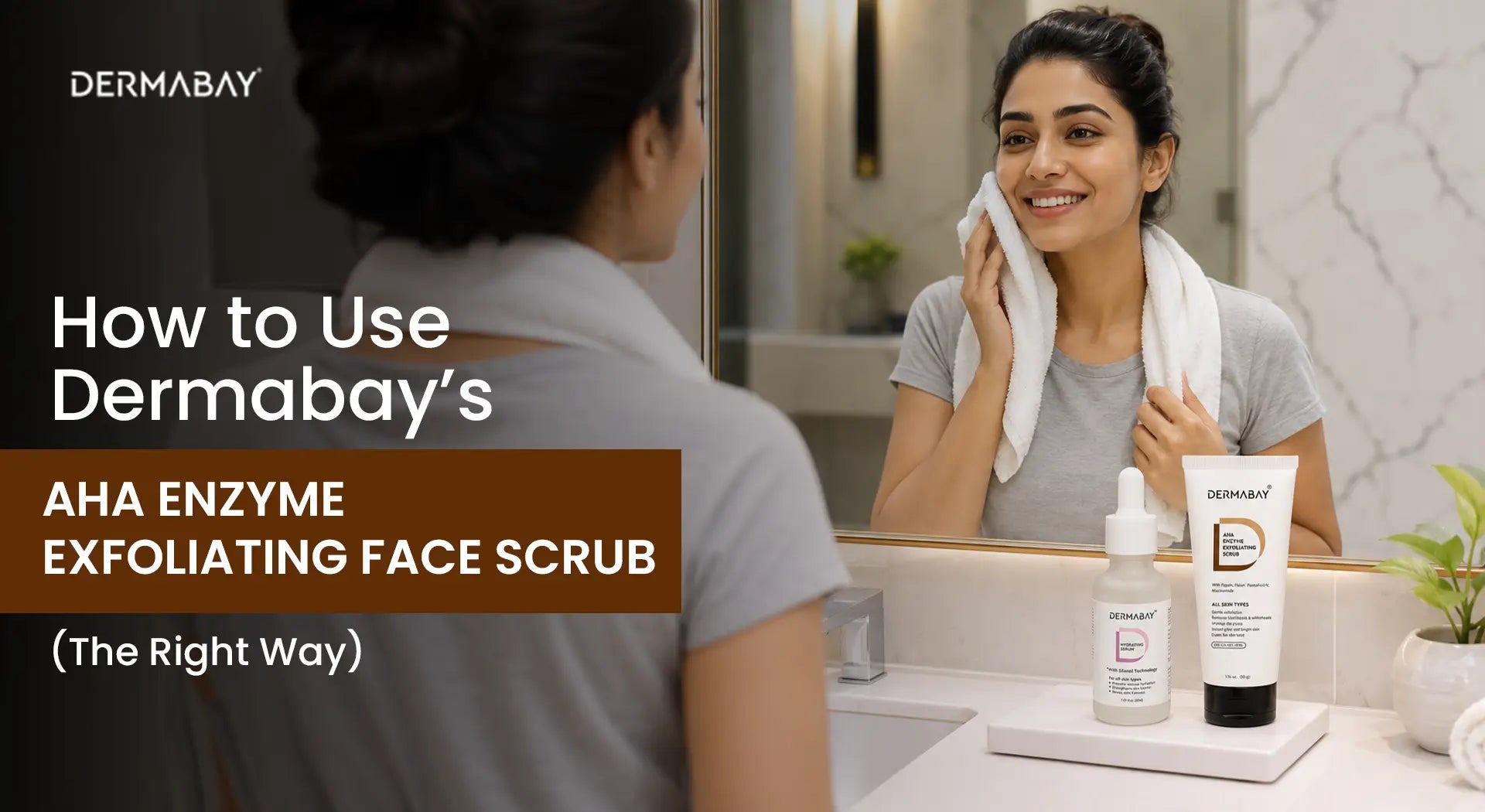 How to Use Dermabay AHA Enzyme Exfoliating Face Scrub (The Right Way)