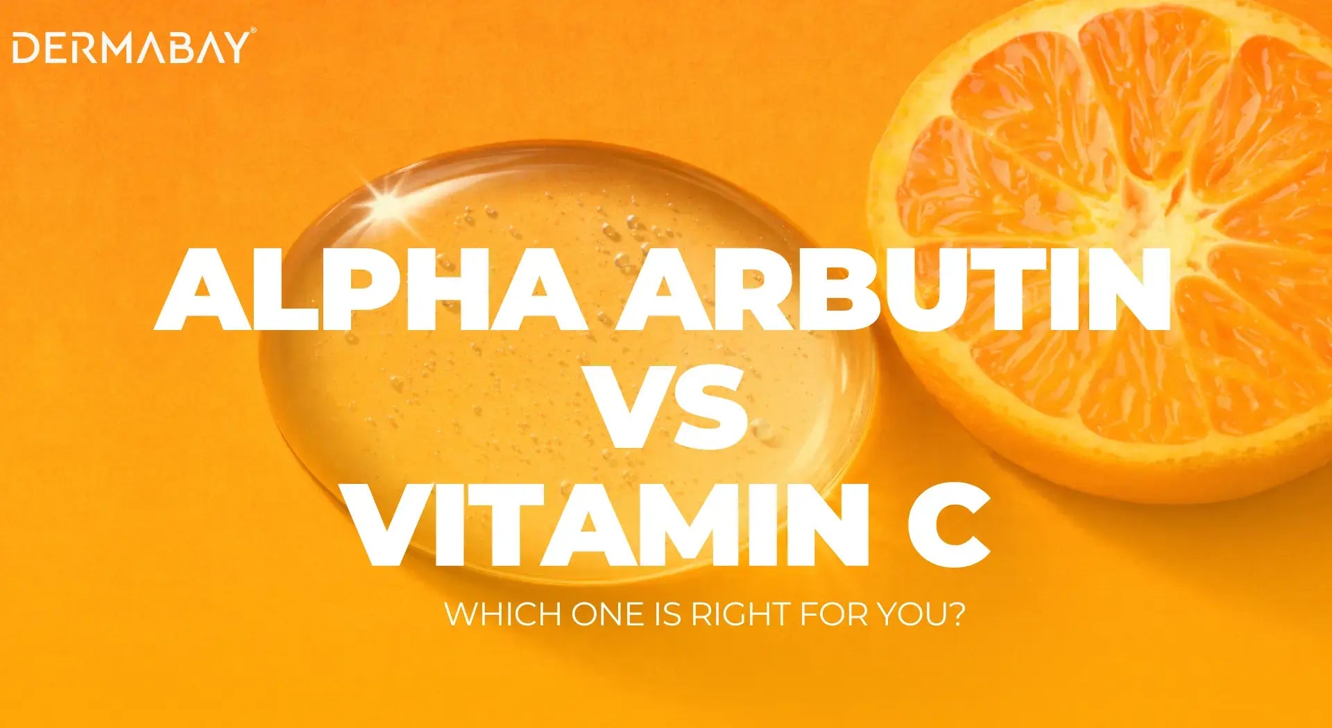 Serum with Alpha Arbutin vs Vitamin C: Which One Is Right for You?