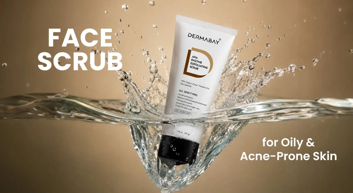 Best Face Scrub for Oily &amp; Acne-Prone Skin: What to Look For - Dermabay