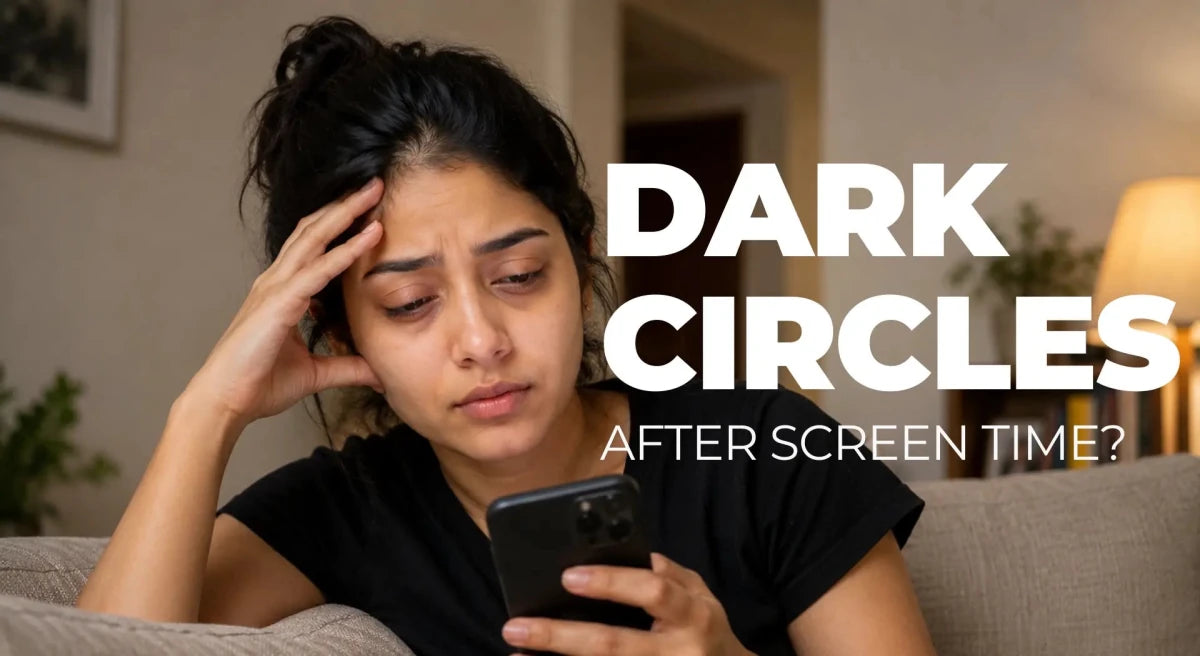 Dark Circles After Screen Time: What Really Helps? - Dermabay