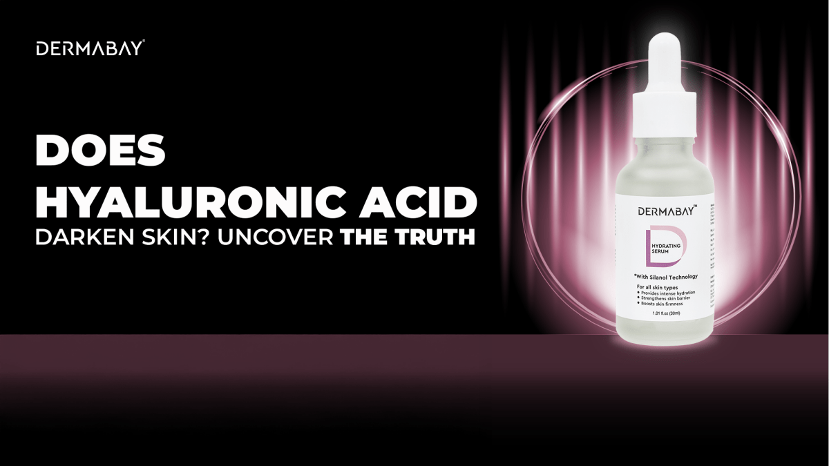 Does Hyaluronic Acid Darken Skin? Uncover the Truth - Dermabay
